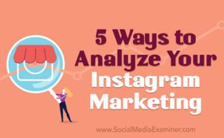 5 Ways to analyze your Instagram marketing