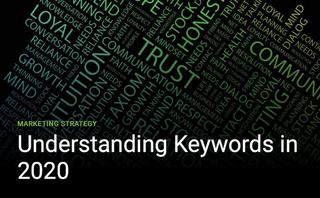 Understanding Keywords in 2020