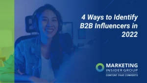 MIG Feature Image Template 6.png | 4 Ways to identify B2B influencers in 2022